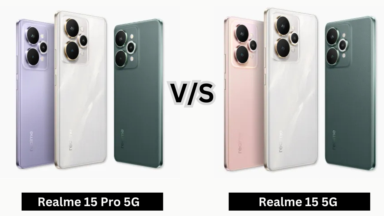 Realme 15 Pro 5G vs Realme 15 5G: Full Comparison Before You Buy